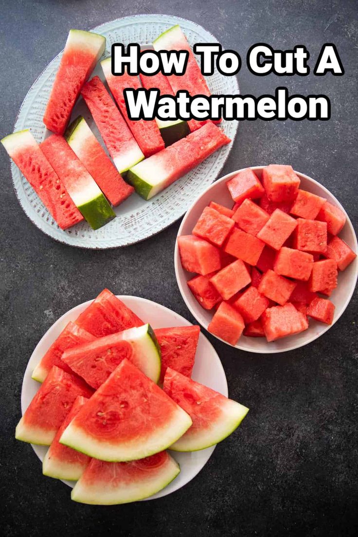 how to cut a watermelon in half on a plate with the words, how to cut a watermelon