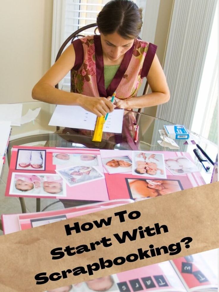 a woman sitting at a table with pictures on it and the words how to start with scrapbooking?