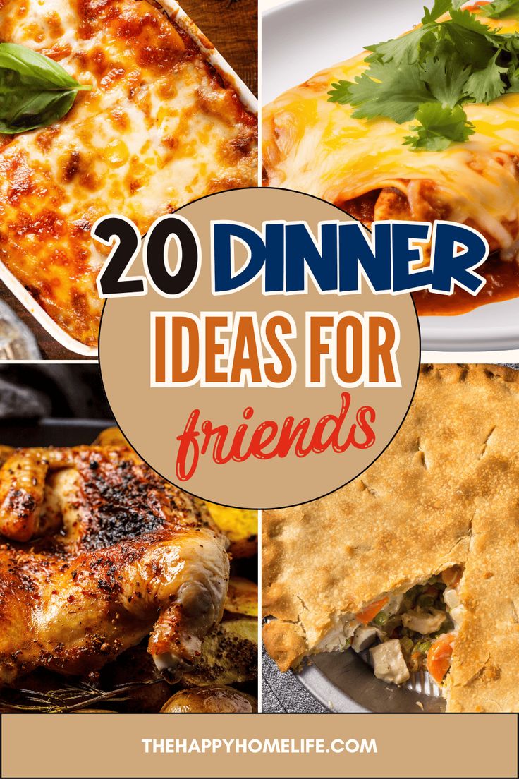 the top 20 dinner ideas for friends