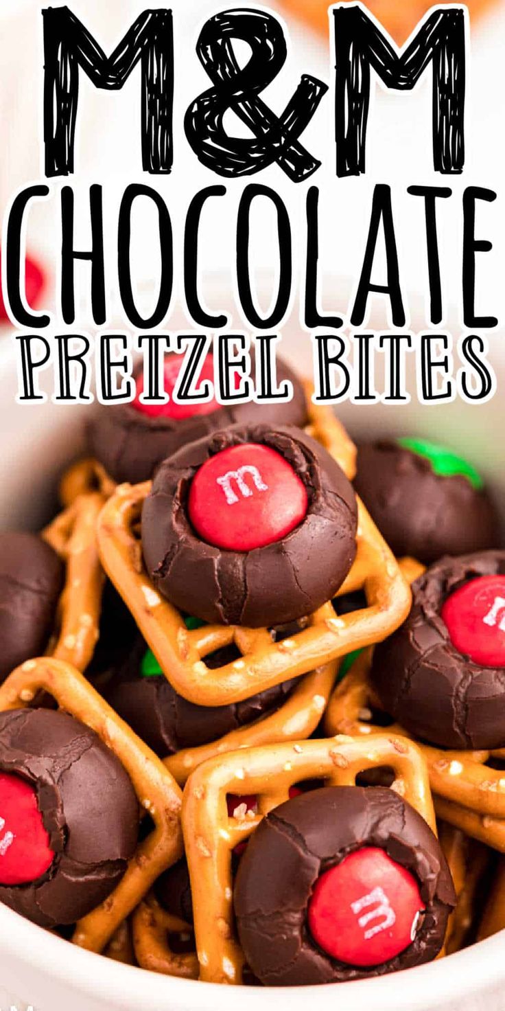 m & m chocolate pretzel bites in a white bowl with the title overlay