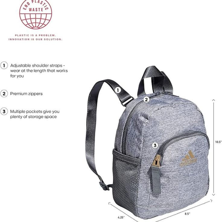 Sporty And Compact, This Mini Backpack Makes It Easy To Pack Up And Go. It's Got Multiple Zip Pockets So You Can Keep Your Essentials Organized. Carry It On Your Shoulders Or By The Top Loop, Either Way, The Adidas Badge Of Sport On The Front Lets The World Know What You Love. 8.5" L X 10.5" H X 4" W Top Carry Handle; Adjustable Backpack Straps Two-Way Zip Top Closure Exterior Features Front Zip Pocket Interior Features Mesh Pocket 100% Recycled Polyester Adidas Everyday Nylon Backpack, Everyday Adidas Nylon Backpack, Sporty Gray Bag For Back To School, Adidas Nylon Backpack For Everyday Use, Sporty Gray Backpack For Everyday Use, Adidas Functional Backpack For Everyday, Adidas Nylon Backpack For Everyday, Adidas Functional Backpack For Everyday Use, Functional Adidas Backpack For Everyday Use