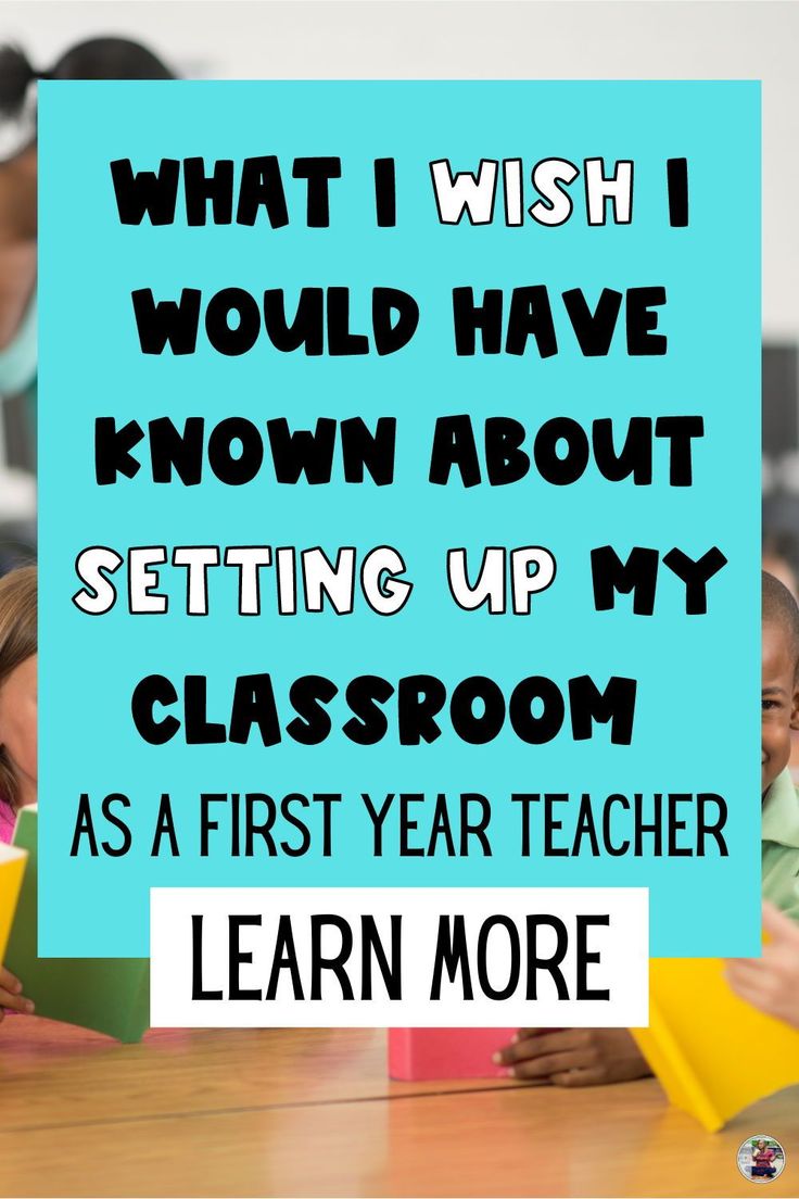 children sitting at a table reading books with the words what i wish i would have known about setting up my classroom as a first year teacher learn more