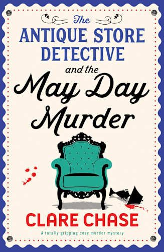 This and That with Karen recommends The Antique Store Detective and the May Day Murder: A totally gripping cozy murder mystery (A Bella Winter Mystery Book 2)