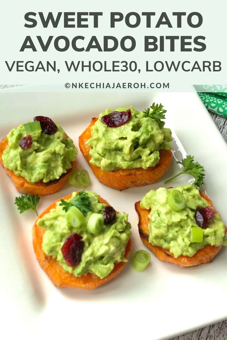 sweet potato avocado bites with vegan, whole 30, low carb