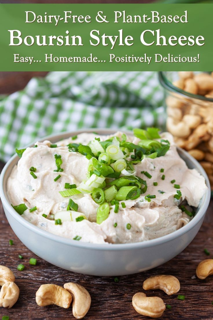 dairy - free and plant - based boursin style cheese is an easy, homemade appetizer