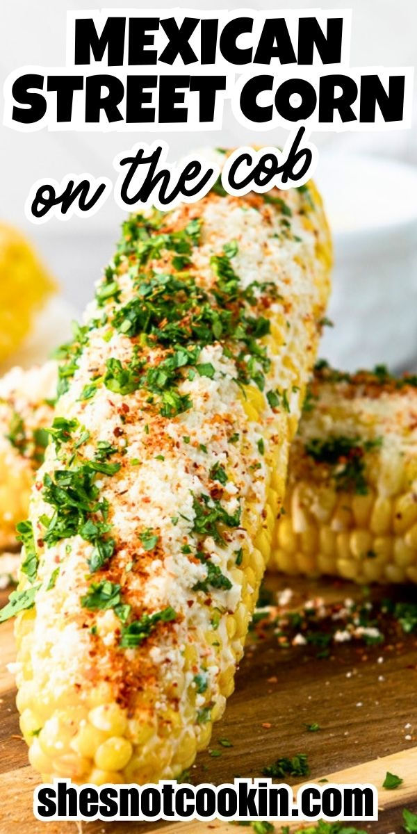 Mexican street corn on wooden board. Street Corn On The Cob, Mexican Elote, Easy Mexican Street Corn, Elote Recipe, Mexican Street Corn Recipe, Street Corn Recipe, Mexican Corn Salad, Steak Fajita Recipe, Mexican Street Food