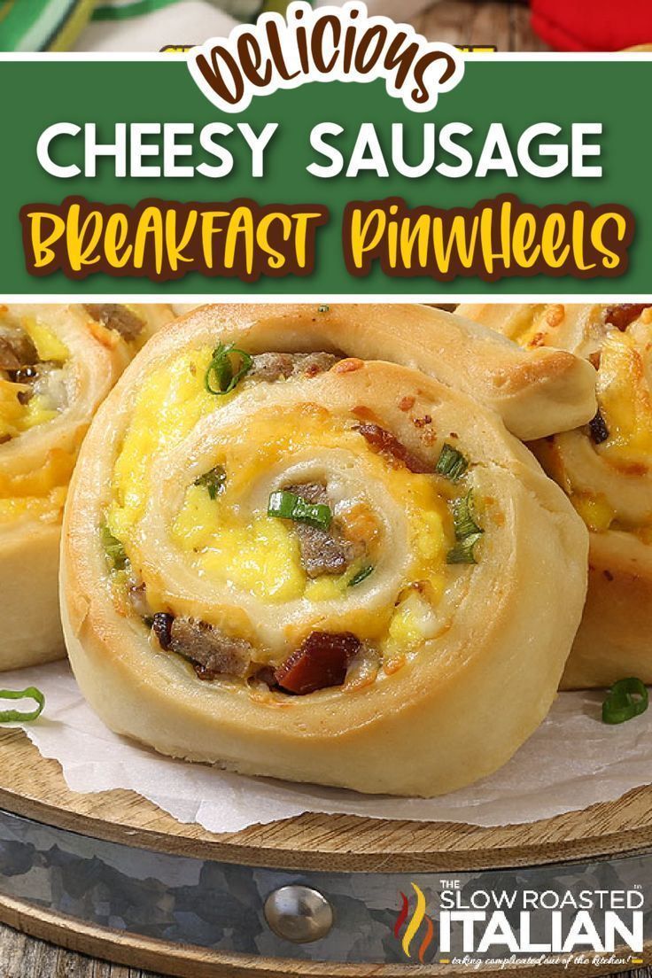 cheesy sausage breakfast pinwheels on a platter with text overlay