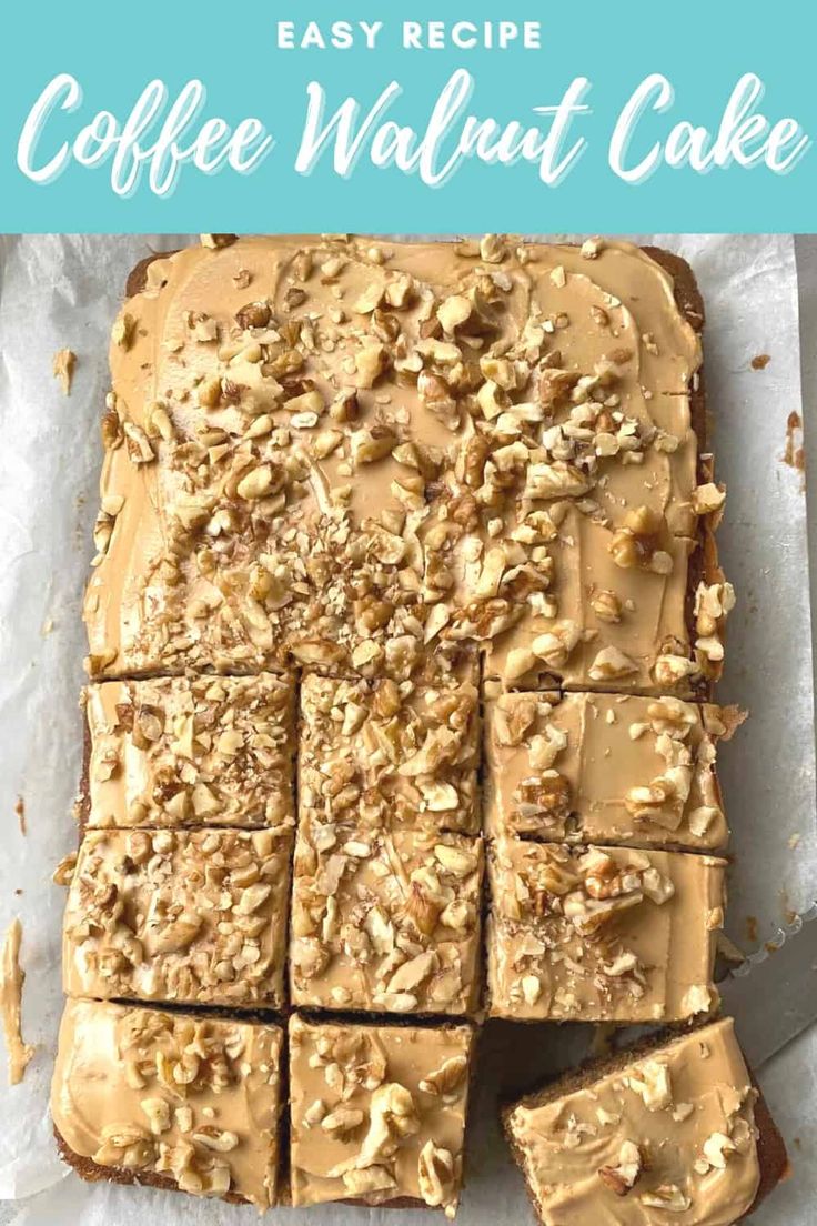 coffee walnut cake is cut into squares and placed on top of parchment paper with the words easy recipe coffee walnut cake