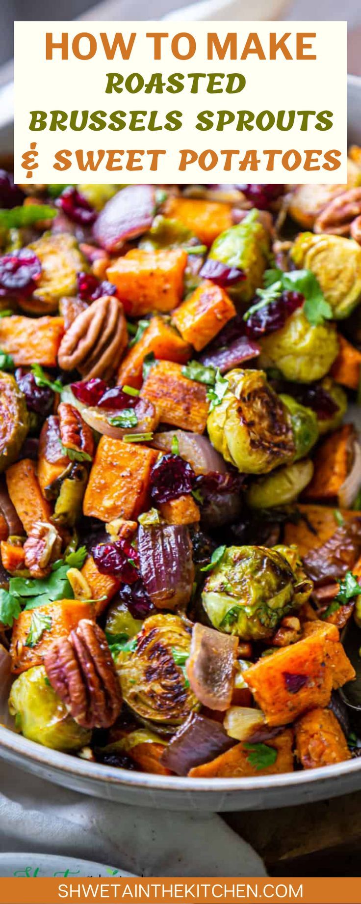 roasted brussel sprouts and sweet potatoes in a pan with text overlay