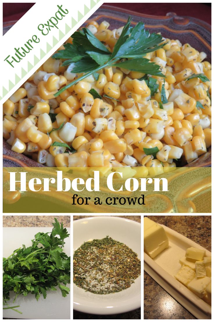 the cover of herb corn for a crowd, with pictures of different foods and herbs