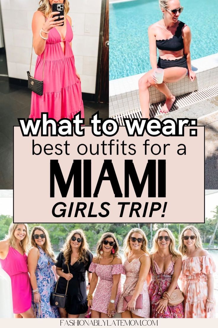 what to wear best outfits for a miami girls trip