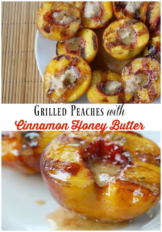 grilled peaches with cinnamon honey butter are the perfect side dish for any meal