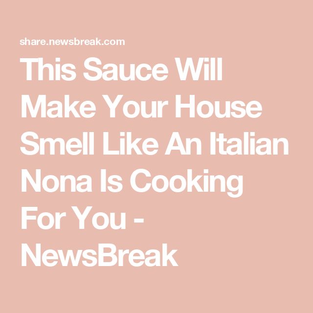 the words, this sauce will make your house smell like an italian nonna is cooking for