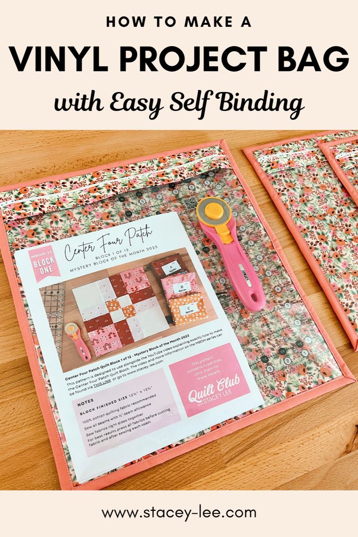 an easy project bag with sewing supplies on it and text overlay that reads how to make a vinyl project bag with easy self binding