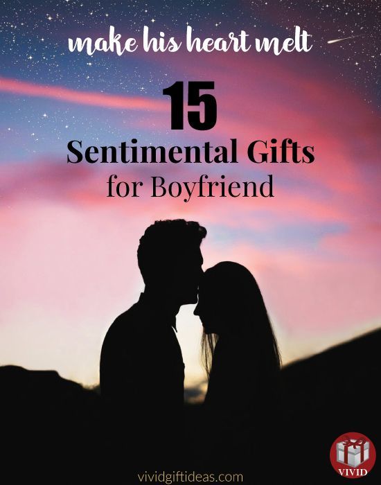 a couple kissing under the stars with text overlay that reads make us heart melt 15 sentimental gifts for boyfriend