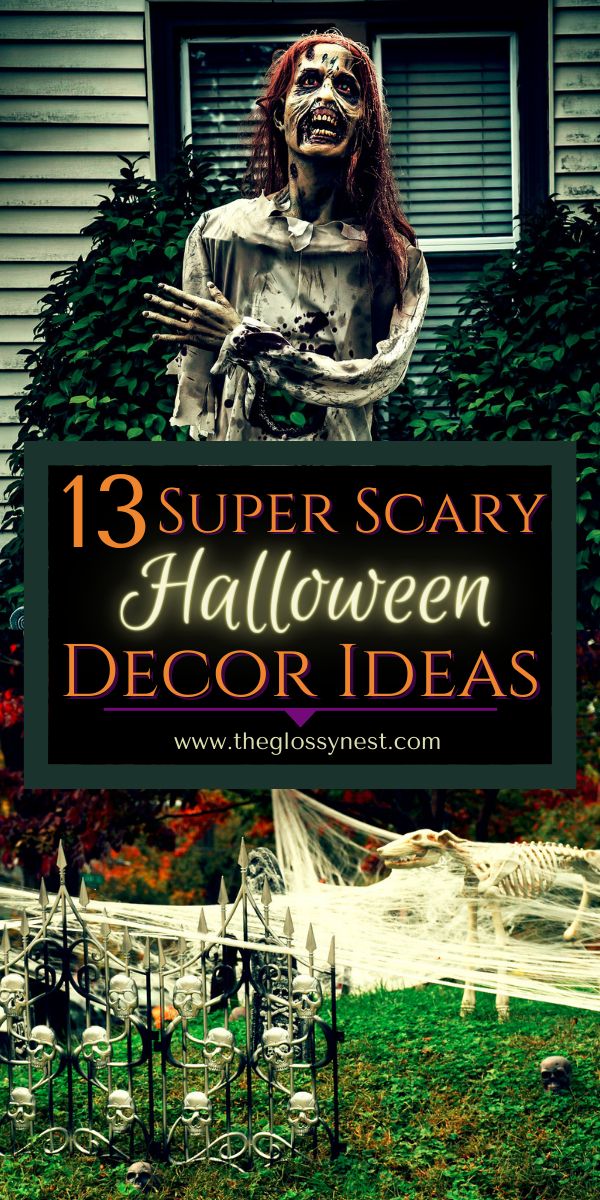 a creepy halloween decoration with the words 13 super scary halloween decor ideas