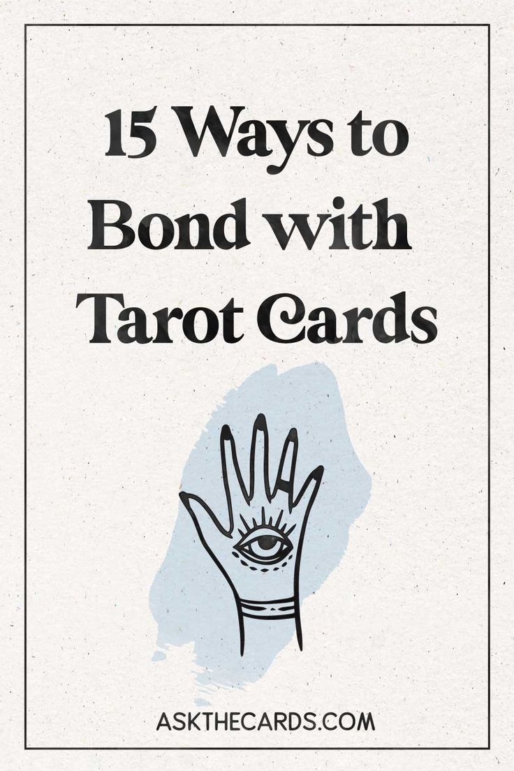 a hand with the words 15 ways to bond with tarot cards