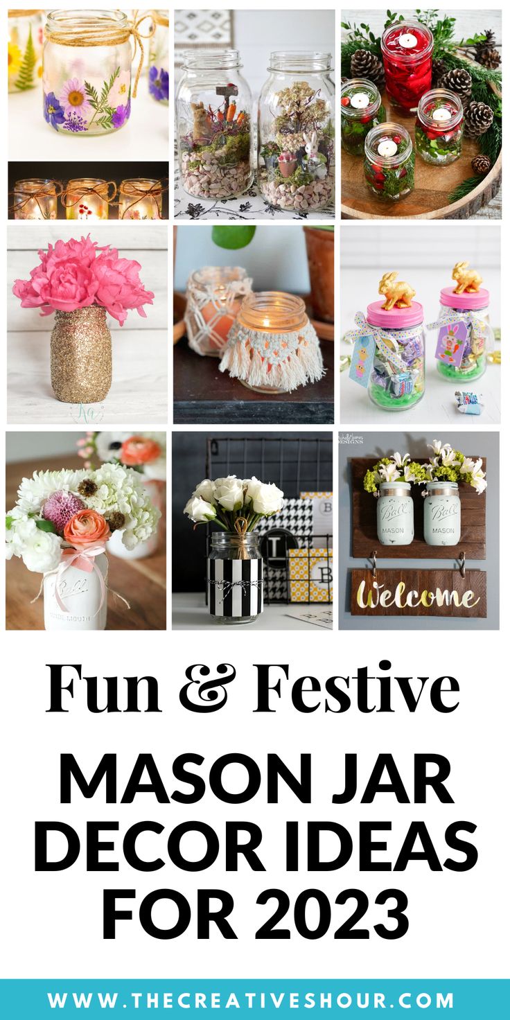 mason jar decor ideas for 2013 with text that reads fun and festive mason jar decor ideas