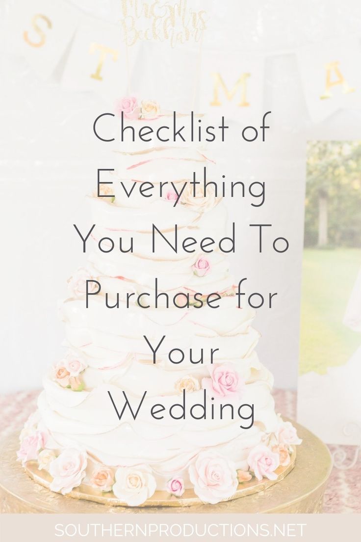 a wedding cake with the words checklist of everything you need to purchase for your wedding