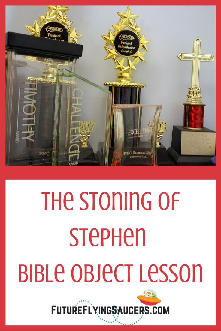 three trophies with the words the storing of stephen bible object lesson on them