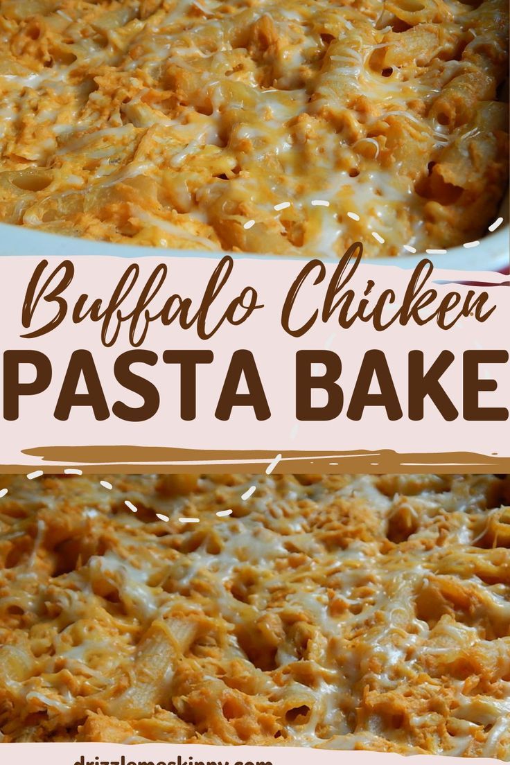 buffalo chicken pasta bake in a casserole dish with text overlay that reads buffalo chicken pasta bake