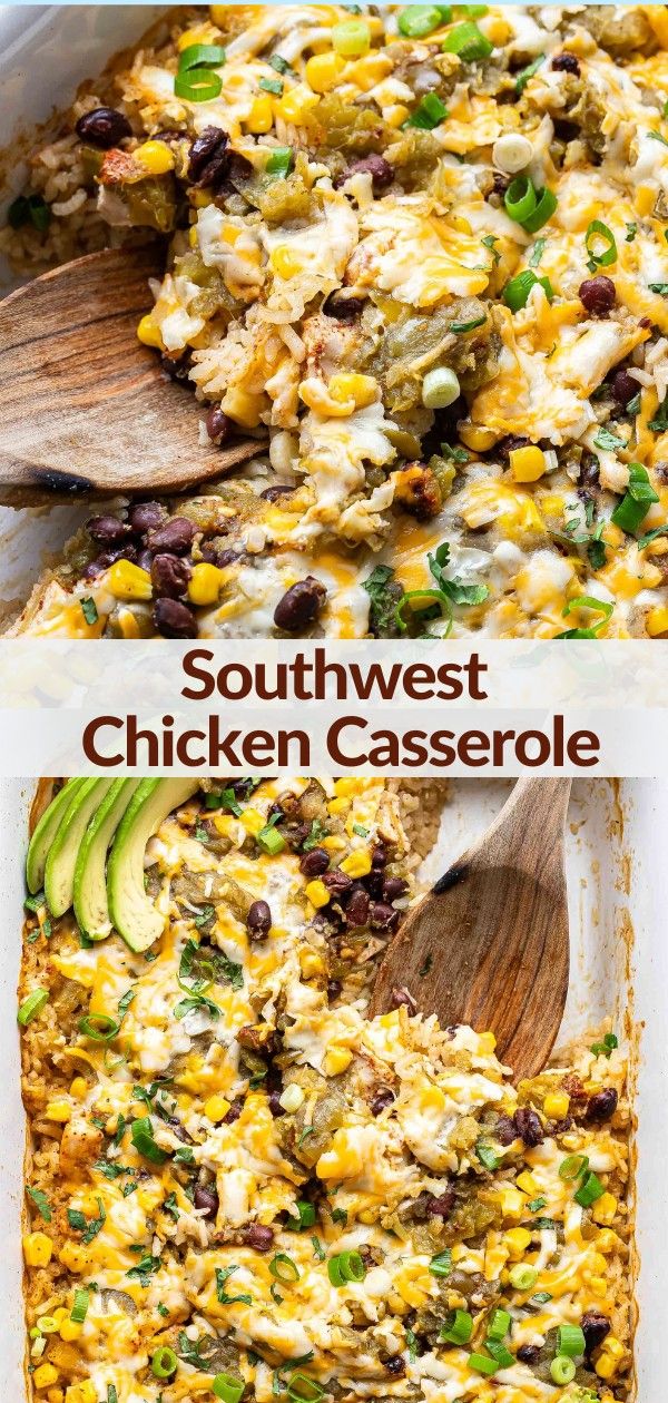 southwest chicken casserole with black beans, corn and avocado