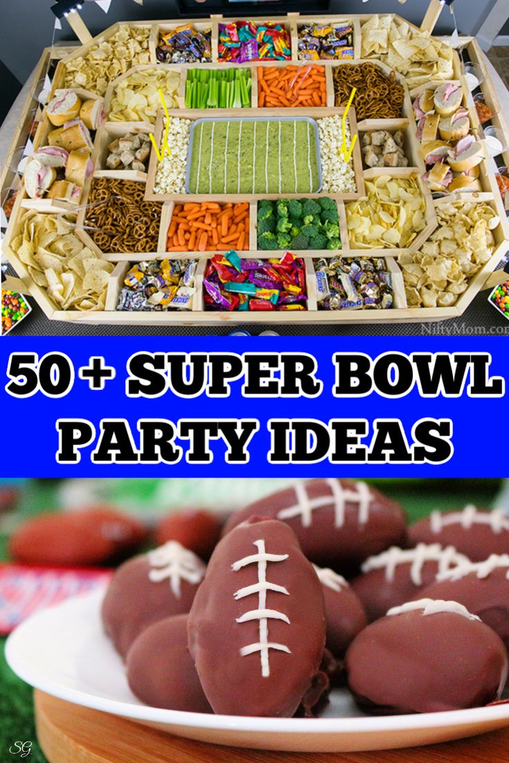 football party food and desserts with the words 50 super bowl party ideas