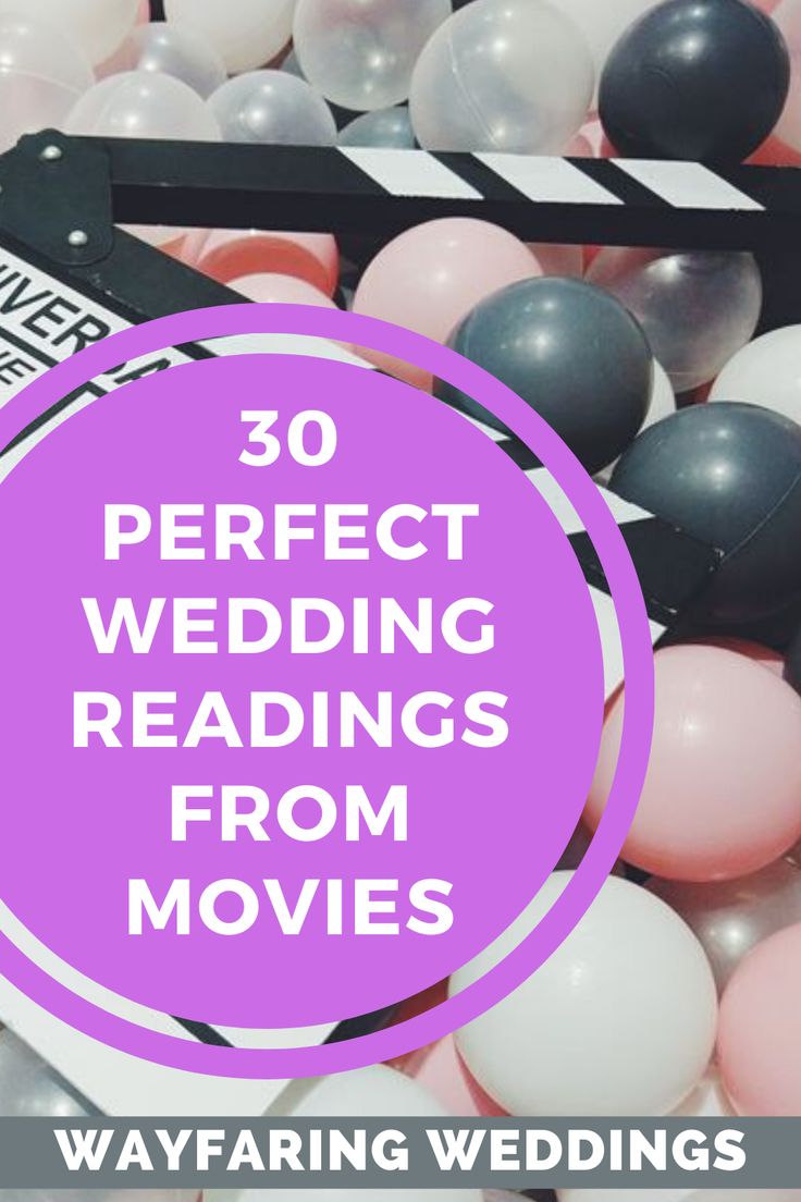 the words, 30 perfect wedding readings from movies are surrounded by balloons and streamers