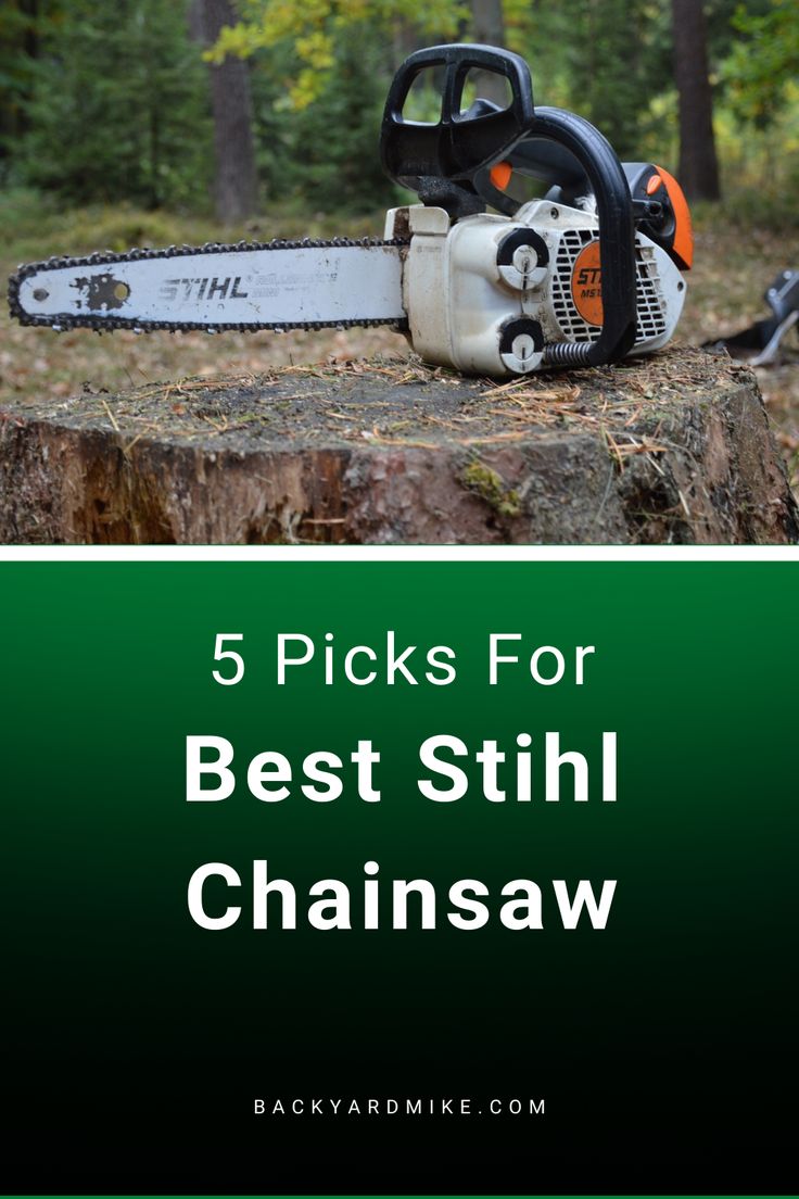 a chainsaw with the words 5 picks for best still chainsaw