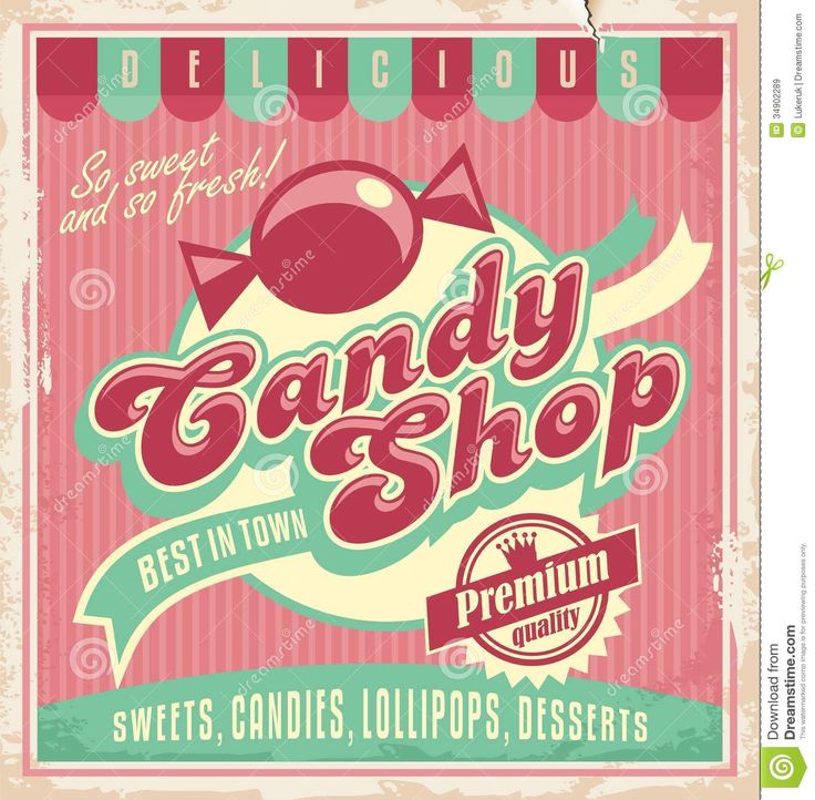 the candy shop sign is displayed in an old style