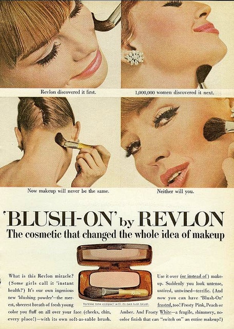 Jen: it's why I still call it "blush-on..." Revlon Blush, Revlon Cosmetics, Vintage Makeup Ads, Beauty Advertising, Makeup Ads, Retro Makeup, Retro Beauty, Beauty Ad, Vintage Cosmetics