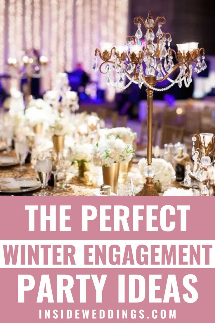 the perfect winter engagement party ideas