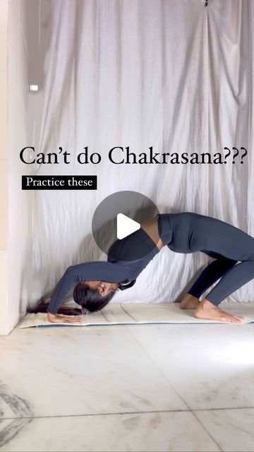 a woman is doing yoga in front of a curtain with the words can't do chakrasana? practice these