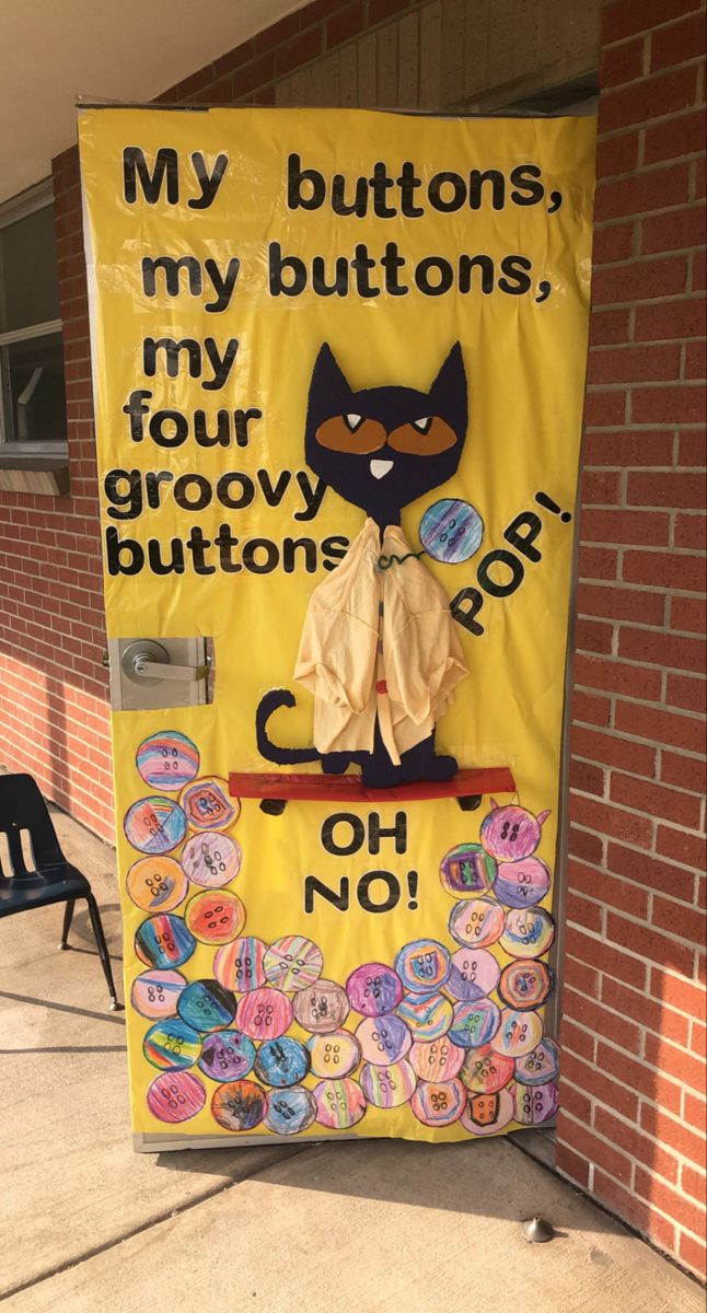 Decorated the classroom door after Pete the Cat and His Four Groovy Buttons! Story Book Door Decorations, Favorite Book Door Decorating Contest, Book Week Classroom Doors, Book Characters Classroom Decor, Door Decorating Contest Book Theme, Funny Classroom Decor, Book Theme Door Decorations Classroom, Book Themed Door Decorations, Book Door Decorating Contest