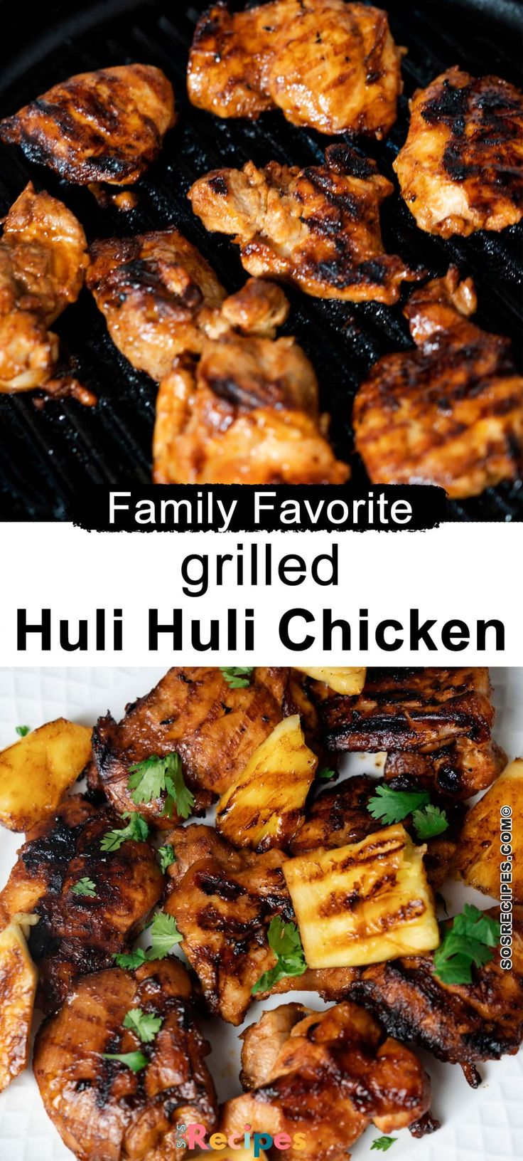 grilled chicken and pineapples on the grill with text overlay that reads family favorite grilled huli huli chicken