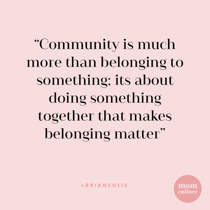 a pink background with the words community is much more than belonging to something it's about doing something together that makes belonging matter