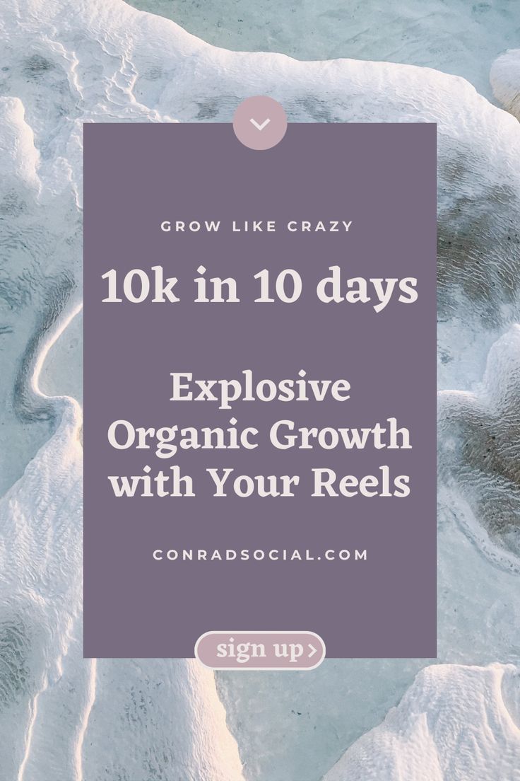 the words grow like crazy 10k in 10 days explosive organic growth with your reels