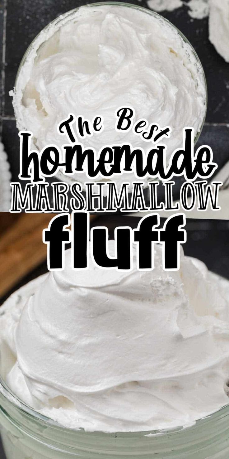 the best homemade marshmallow fluff in a glass jar with text overlay