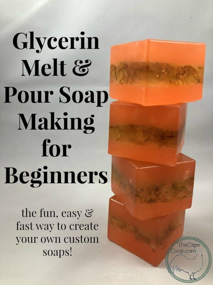 three soap bars stacked on top of each other with the words glycerin melt & pour soap making for beginners