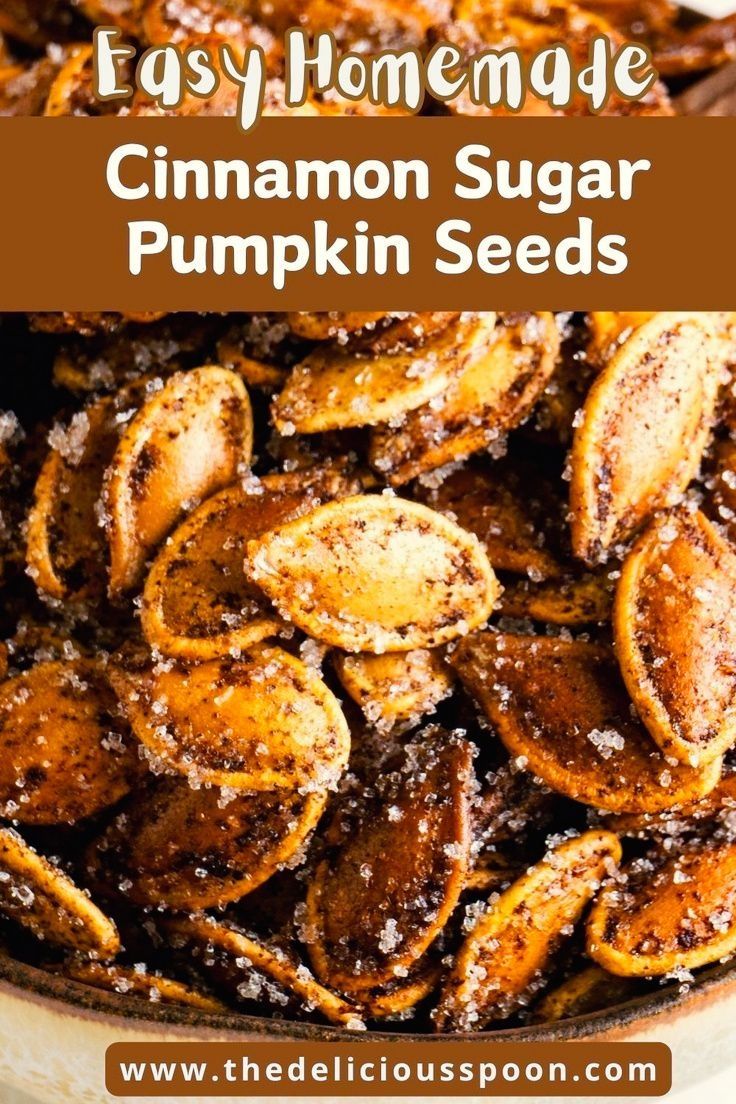 cinnamon sugar pumpkin seeds in a bowl with text overlay that reads easy homemade cinnamon sugar pumpkin seeds