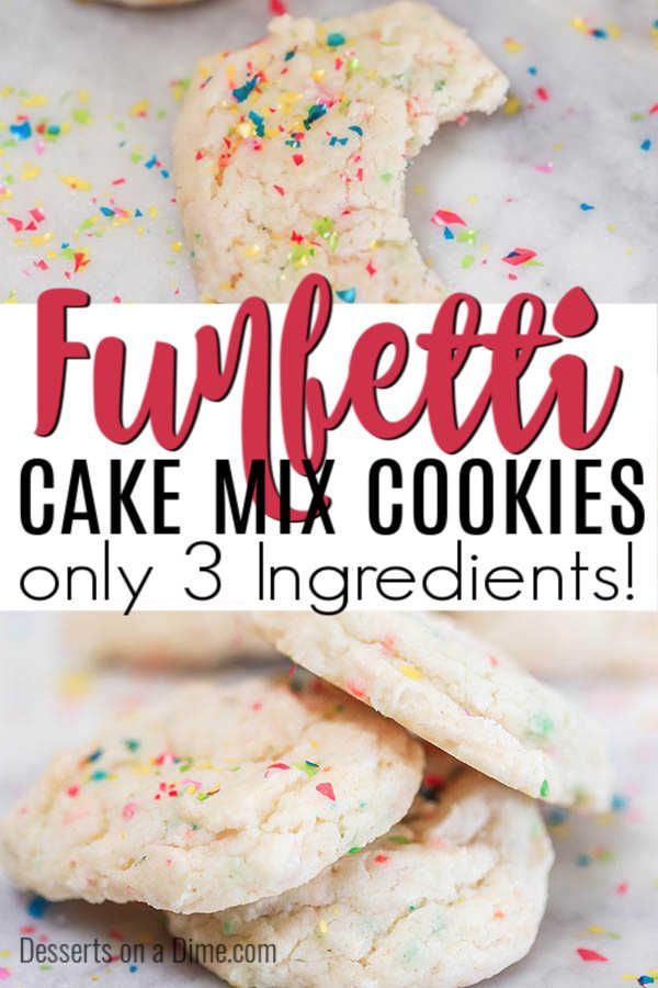 some cookies with sprinkles and the words funfetti cake mix cookies only 3 ingredients