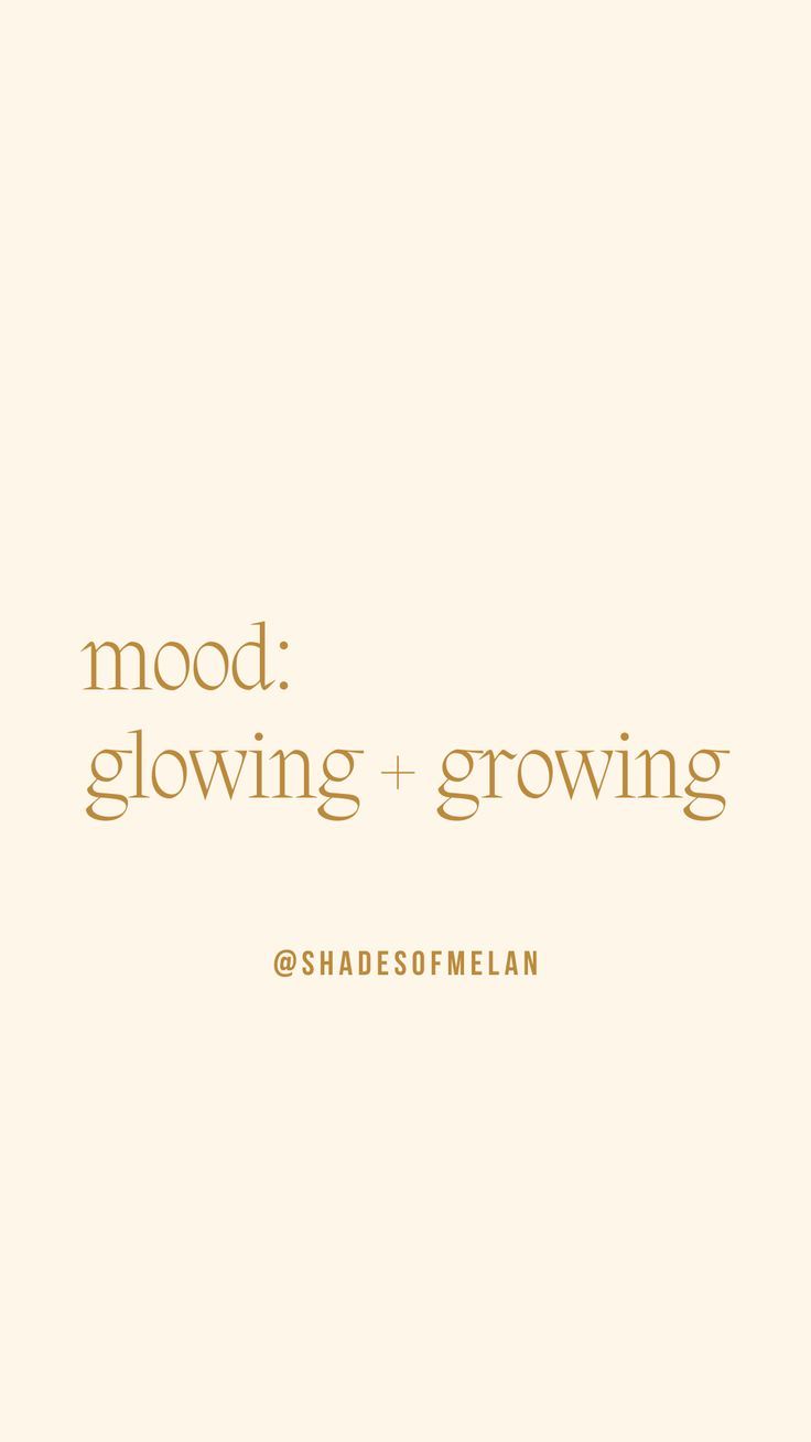 the words mood, glowing and growing are written in gold on a white background with an orange border