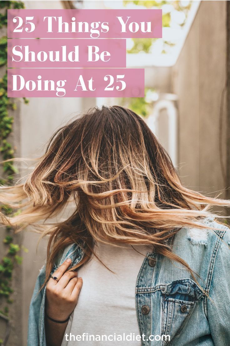 a woman with her hair blowing in the wind and text overlay that reads 25 things you should be doing at 25