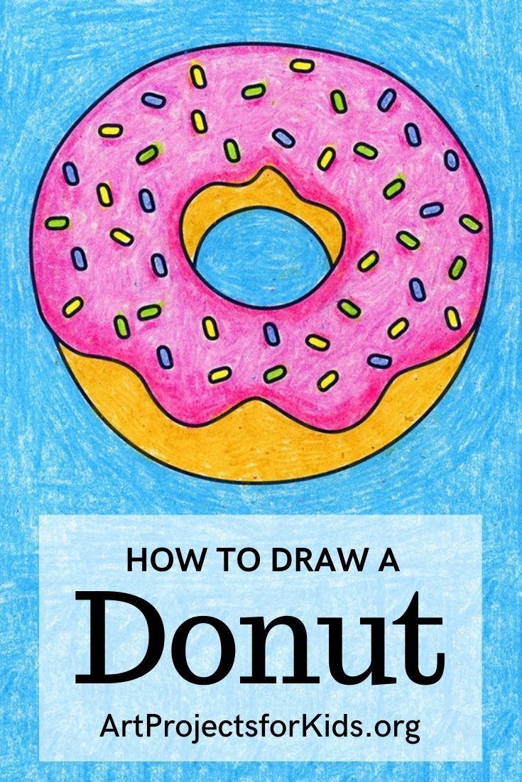 a drawing of a donut with the title how to draw a donut art projects for kids