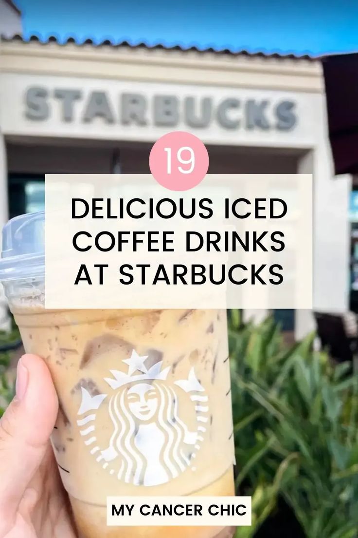 someone holding up a starbucks drink with the words delicious iced coffee drinks at starbucks