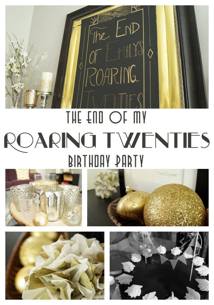 the end of my roaring twenties birthday party