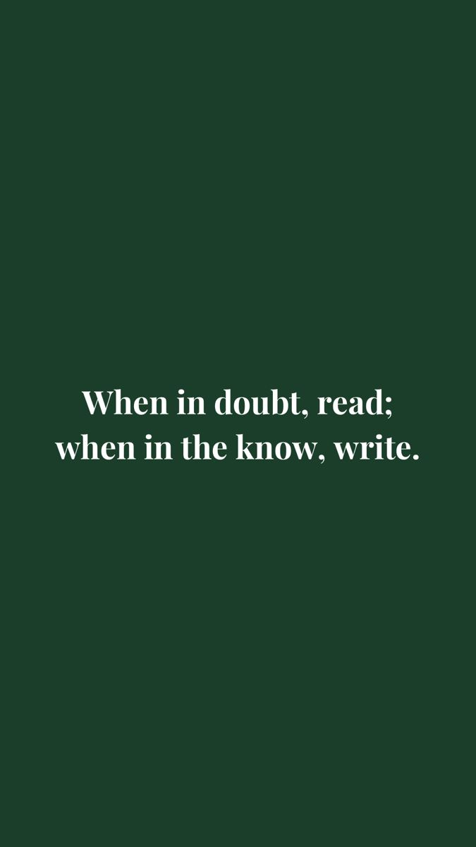 a green background with the words when in doubt read, when in the know, write