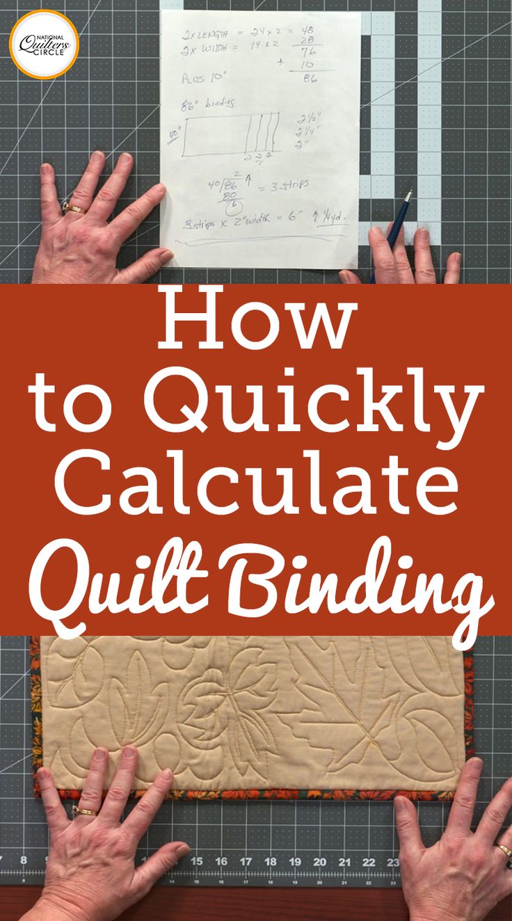 two hands on top of a piece of fabric with the words how to quickly calculate quilt binding