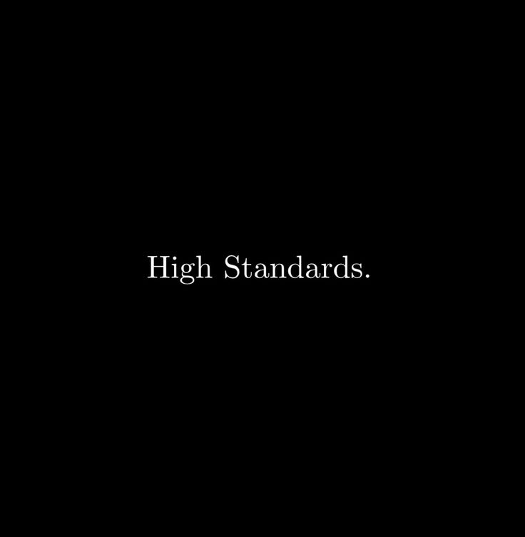 the words high standards are written in white on a black background