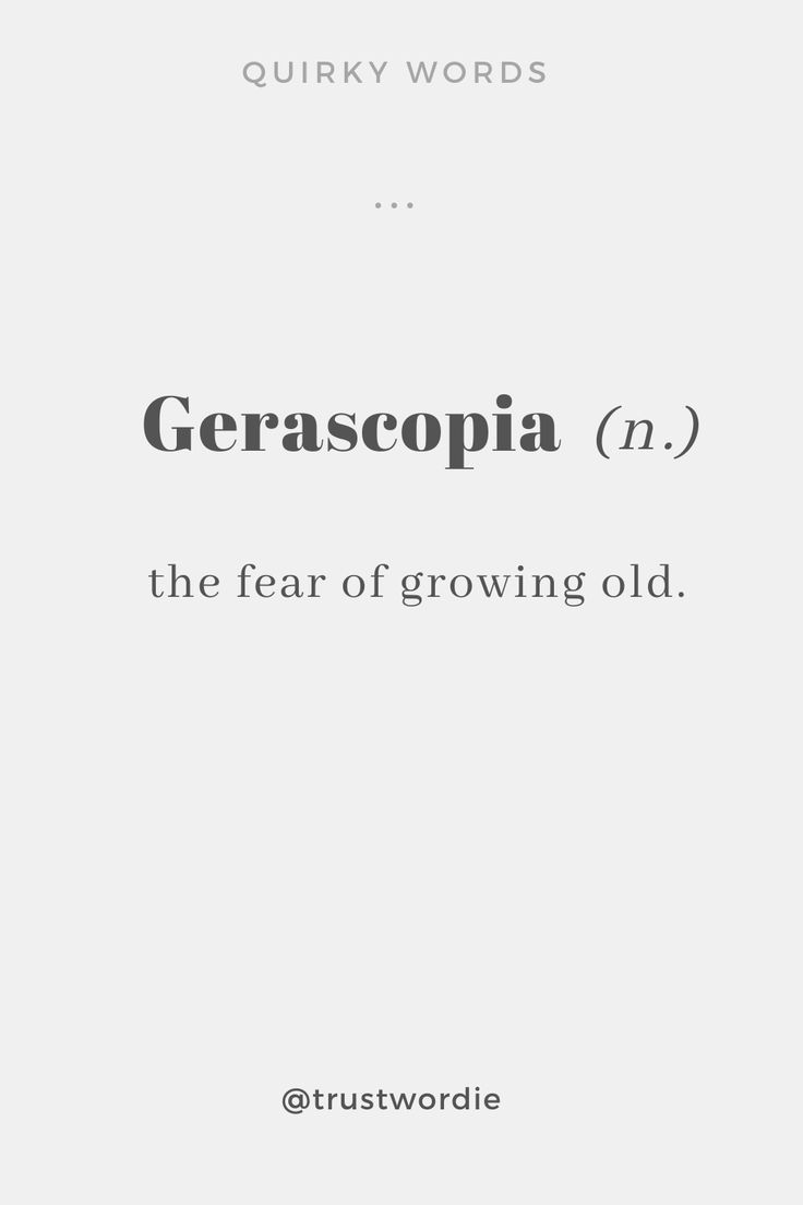 the words gerasopia m and the fear of growing old are in white